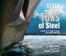 Image for Seven and a Half Tons of Steel : A Post-9/11 Story of Hope and Transformation