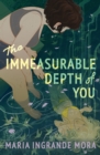 Image for Immeasurable Depth of You
