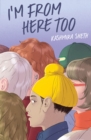 Image for I&#39;m from Here Too