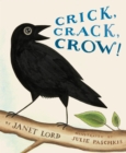 Image for Crick, Crack, Crow!