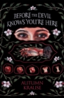 Image for Before the Devil Knows You&#39;re Here