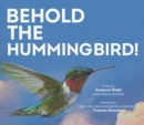 Image for Behold the Hummingbird