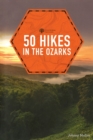 Image for 50 Hikes in the Ozarks