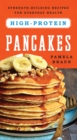 Image for High-Protein Pancakes: Strength-Building Recipes for Everyday Health