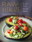 Image for Raw-vitalize  : the easy, 21-day raw food recharge