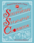 Image for The Southern Sympathy Cookbook: Funeral Food with a Twist