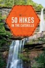 Image for 50 Hikes in the Catskills