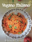 Image for Vegano Italiano  : 150 vegan recipes from the Italian table
