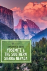 Image for Yosemite &amp; The Southern Sierra Nevada