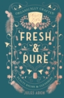 Image for Fresh &amp; pure  : organically crafted beauty balms &amp; cleansers