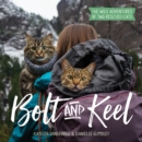 Image for Bolt and Keel: The Wild Adventures of Two Rescued Cats