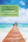 Image for Explorer&#39;s Guide Playa del Carmen, Tulum &amp; the Riviera Maya