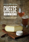 Image for Cheese, Beer, Wine, Cider: A Field Guide to 75 Perfect Pairings
