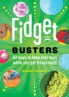 Image for Fidget Busters: 50 Ways to Keep Kids Busy While You Get Things Done