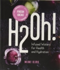 Image for H2Oh! : Sugar-Free Drinks for Health and Hydration: 6 Pack