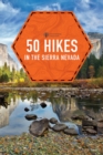 Image for 50 Hikes in the Sierra Nevada