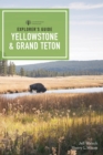 Image for Explorer&#39;s Guide Yellowstone &amp; Grand Teton National Parks