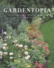 Image for Gardentopia: Design Basics for Creating Beautiful Outdoor Spaces