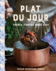 Image for Plat Du Jour: French Dinners Made Easy