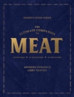 Image for The Ultimate Companion to Meat : On the Farm, At the Butcher, In the Kitchen