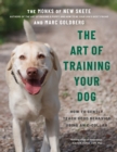 Image for The Art of Training Your Dog: How to Gently Teach Good Behavior Using an E-Collar