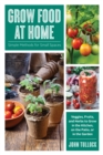 Image for Grow Food at Home: Simple Methods for Small Spaces