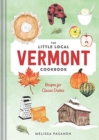 Image for The Little Local Vermont Cookbook : Recipes for Classic Dishes