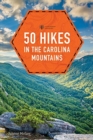 Image for 50 hikes in the Carolina mountains