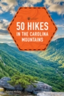Image for 50 hikes in the Carolina mountains