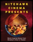 Image for Nitehawk Cinema Presents Movie-Inspired Menus from Brooklyn&#39;s Dine-in Theater