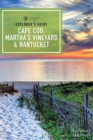 Image for Explorer&#39;s Guide Cape Cod, Martha&#39;s Vineyard &amp; Nantucket
