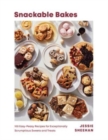 Image for Snackable bakes  : 100 easy-peasy recipes for exceptionally scrumptious sweets and treats