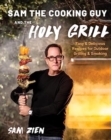 Image for Sam the Cooking Guy and The Holy Grill