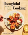 Image for Thoughtful cooking  : recipes rooted in the new South