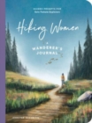 Image for Hiking Women - A Guided Journal for Solo Female Wanderers