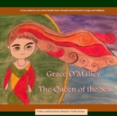 Image for Grace O&#39;Malley: The Queen of the Sea