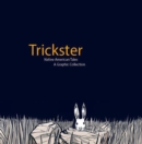 Image for Trickster: Native American tales : a graphic collection