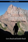 Image for Colorado&#39;s thirteeners  : from hikes to climbs