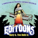 Image for Editoons  : the political cartoons of Marty Two Bulls