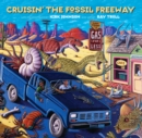 Image for Crusin&#39; the Fossil Freeway