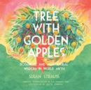 Image for Tree with golden apples  : botanical and agricultural wisdom in world myths