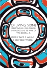 Image for Of Living Stone : Perspectives on the Evolving Relevance of the work of Vine Deloria Jr.