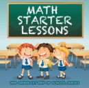 Image for Math Starter Lessons : 2nd Grade 1st Day Of School Series