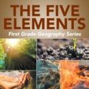 Image for The Five Elements : First Grade Geography Series