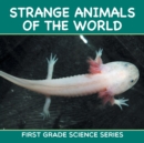 Image for Strange Animals Of The World
