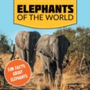 Image for Elephants of the World