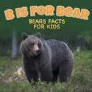 Image for B is for Bear