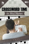 Image for Crossword Time for Mind Masters Vol 3