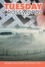 Image for Tuesday Crosswords : Word Masters Edition Vol 1