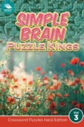 Image for Simple Brain Puzzle Kings Vol 3 : Crossword Puzzles Hard Edition
